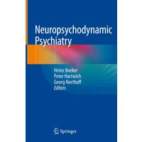 Neuropsychodynamic Psychiatry