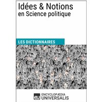 Dictionnaire des Idées & Notions en Science politique
