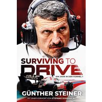 Günther Steiner - Surviving to Drive