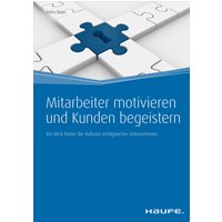 Mitarbeiter motivieren und Kunden begeistern