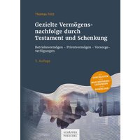 Gezielte Vermögensnachfolge durch Testament und Schenkung