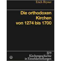 Die orthodoxen Kirchen von 1274 bis 1700
