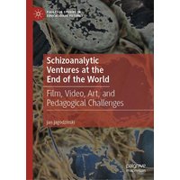 Schizoanalytic Ventures at the End of the World