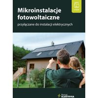 Mikroinstalacje fotowoltaiczne przyłączane do instalacji elektrycznych