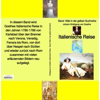 Johann Wolfgang von Goethe: Italienische Reise