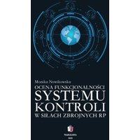 Ocena funkcjonalności systemu kontroli w Siłach Zbrojnych RP