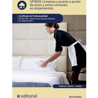 Limpieza y puesta a punto de pisos y zonas comunes en alojamientos. HOTA0108