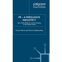 PR- A Persuasive Industry?
