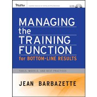 Managing the Training Function For Bottom Line Results