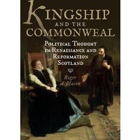 Kingship and the Commonweal