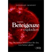 Wenn Beteigeuze explodiert