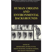 Human Origins and Environmental Backgrounds
