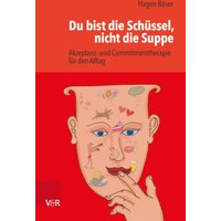 Du bist die Schüssel, nicht die Suppe