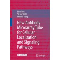 New Antibody Microarray Tube for Cellular Localization and Signaling Pathways