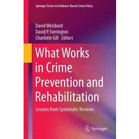 What Works in Crime Prevention and Rehabilitation