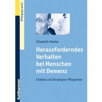 Herausforderndes Verhalten bei Menschen mit Demenz