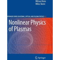 Nonlinear Physics of Plasmas
