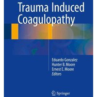 Trauma Induced Coagulopathy