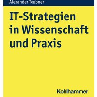 IT-Strategien in Wissenschaft und Praxis