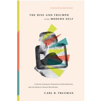 The Rise and Triumph of the Modern Self