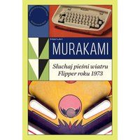 Słuchaj pieśni wiatru | Flipper roku 1973