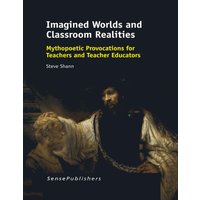 Imagined Worlds and Classroom Realities