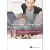Marketing nach strategischen Vorgaben gestalten und fördern