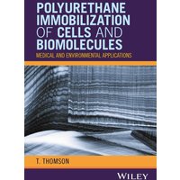 Polyurethane Immobilization of Cells and Biomolecules