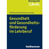 Gesundheit und Gesundheitsförderung im Lehrberuf