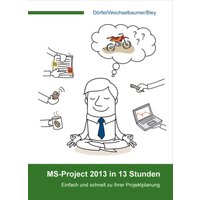 MS-Project 2013 in 13 Stunden