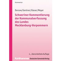 Schweriner Kommentierung der Kommunalverfassung des Landes Mecklenburg-Vorpommern
