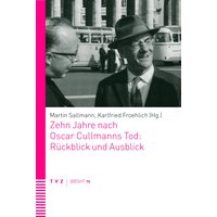 Zehn Jahre nach Oscar Cullmanns Tod: Rückblick und Ausblick