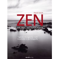 Zen – der Weg des Fotografen