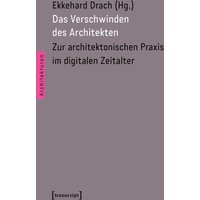 Das Verschwinden des Architekten