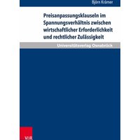 Preisanpassungsklauseln im Spannungsverhältnis zwischen wirtschaftlicher Erforderlichkeit und rechtlicher Zulässigkeit