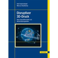 Disruptiver 3D-Druck