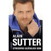 Stressfrei glücklich sein