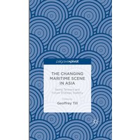 The Changing Maritime Scene in Asia