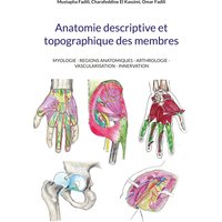 Anatomie descriptive et topographique des membres