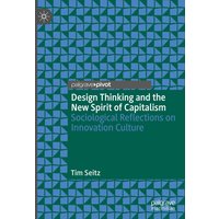 Design Thinking and the New Spirit of Capitalism