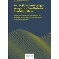 Betriebliche Versorgungszusagen an Gesellschafter-Geschäftsführer