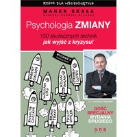Psychologia zmiany. Rzecz dla wściekniętych. Wydanie II rozszerzone