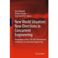 New World Situation: New Directions in Concurrent Engineering