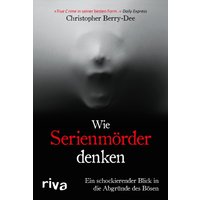 Wie Serienmörder denken