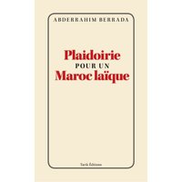 Plaidoirie pour un Maroc laique