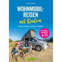 Wohnmobilreisen mit Kindern. Tipps und Tricks von Eltern für Eltern.