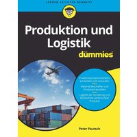 Produktion und Logistik für Dummies