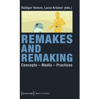 Remakes and Remaking
