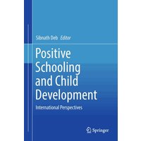Positive Schooling and Child Development