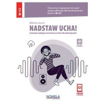 Nadstaw ucha! Ćwiczenia z nagraniami do nauki języka polskiego dla obcokrajowców, poziom B1-C2